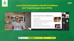 Launching Perkumpulan Peneliti Pendidikan dan Pengembangan Anak (PP2A),