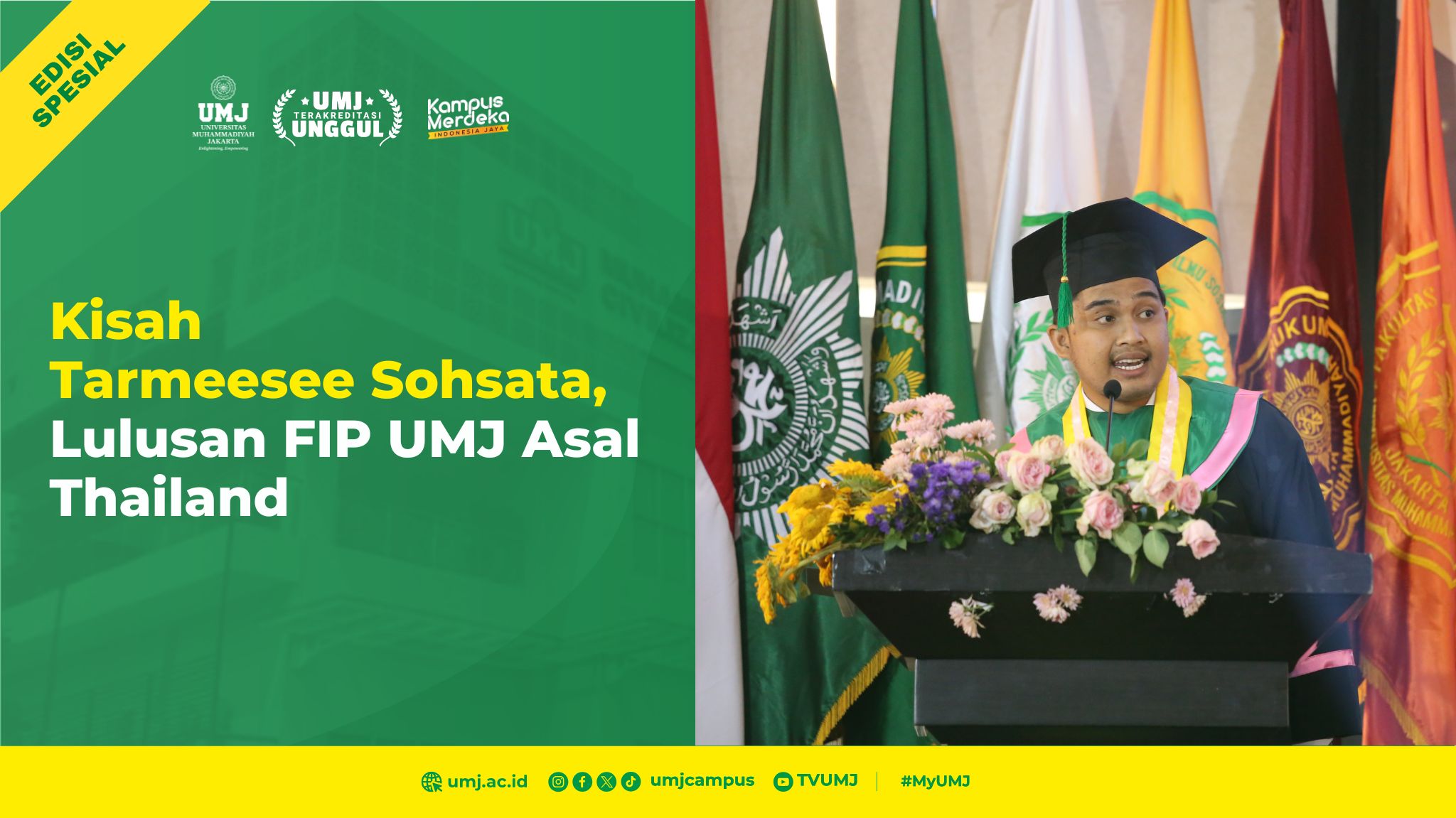 Tarmeesee Sohsata, Lulusan FIP UMJ Asal Thailand