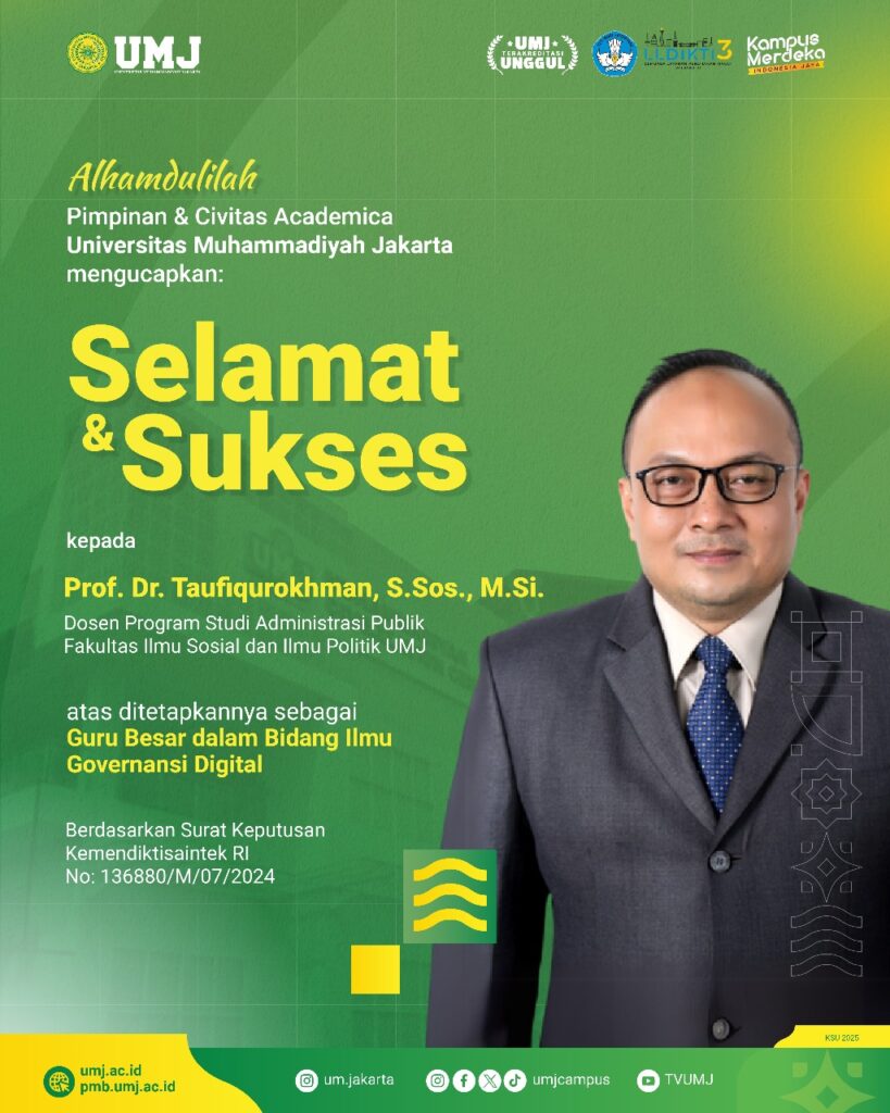Selamat atas diraihnya gelar Guru Besar kepada Prof. Dr. Taufiqurokhman, S.Sos., M.Si