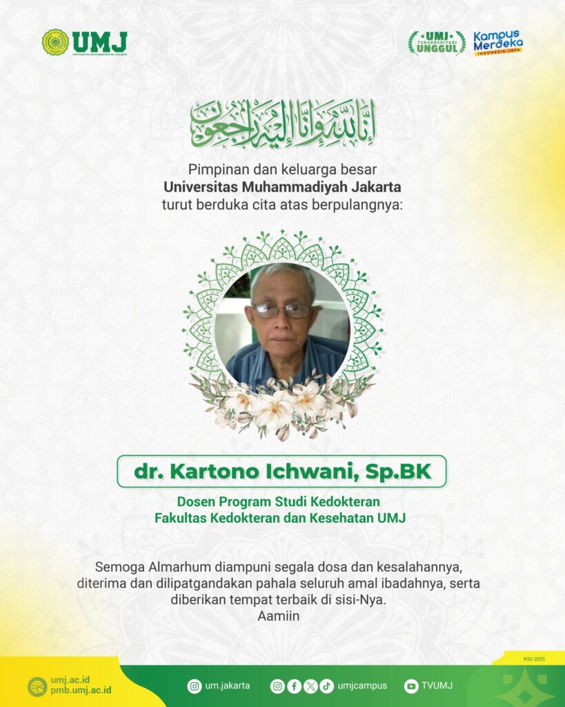 Turut berduka cita Dosen FKK UMJ dr. kartono ichwani. Sp.BK