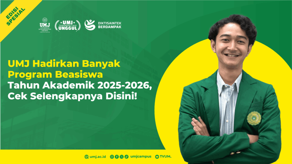 UMJ Hadirkan Banyak Program Beasiswa Tahun Akademik 2025-2026, Cek Selengkapnya Disini!