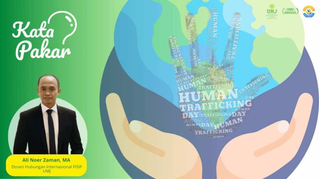 Akademisi UMJ, Ali Noer Zaman, MA., menyoroti pentingnya memastikan anak-anak tidak tertinggal dalam perjuangan melawan praktik perdagangan manusia, dalam rangka memperingati Hari Anti Perdagangan Manusia Sedunia