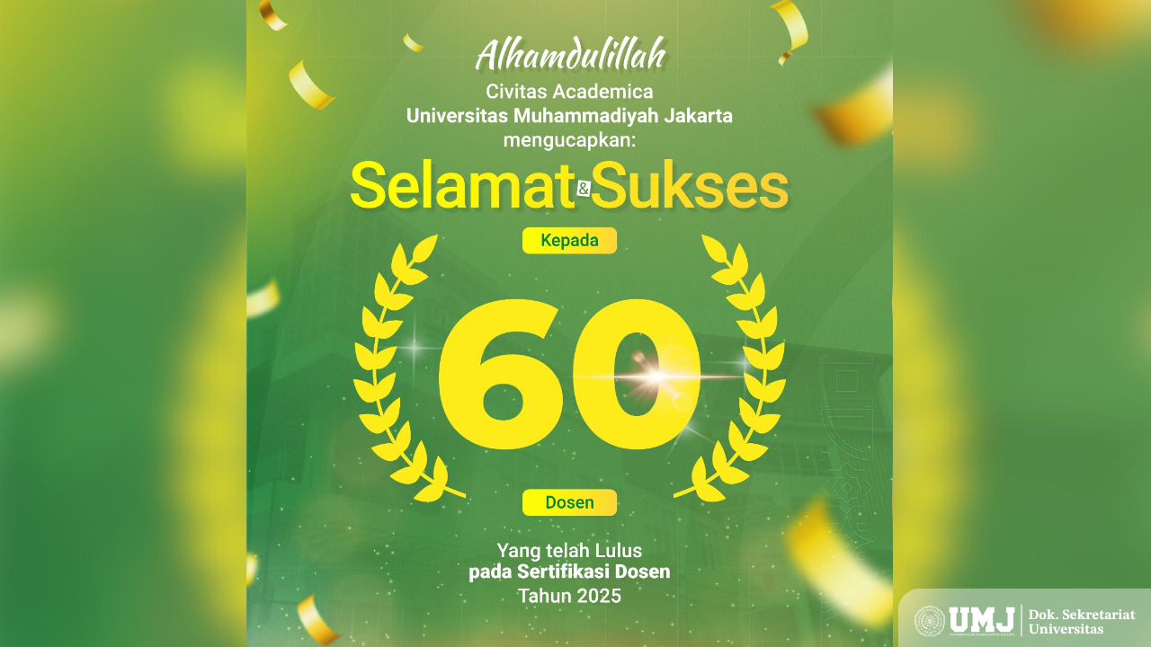 Perkuat Komitmen Kampus Global, 60 Dosen UMJ Raih Sertifikasi Dosen 2025